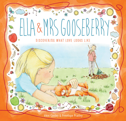Ella and Mrs Gooseberry: Discovering What Love Looks Like