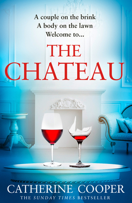 The Chateau By Catherine Cooper Cover Image