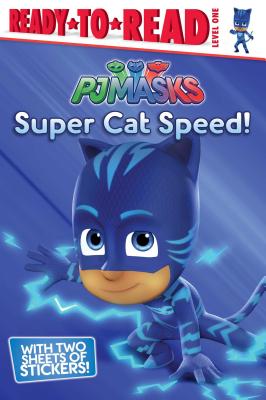 Super Cat Speed!: Ready-to-Read Level 1 (PJ Masks) By Cala Spinner (Adapted by) Cover Image
