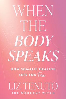 When the Body Speaks: How Somatic Healing Sets You Free