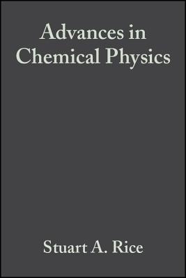 Advances in Chemical Physics, Volume 143 By Stuart A. Rice (Editor) Cover Image
