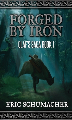 Forged By Iron (Olaf's Saga #1)