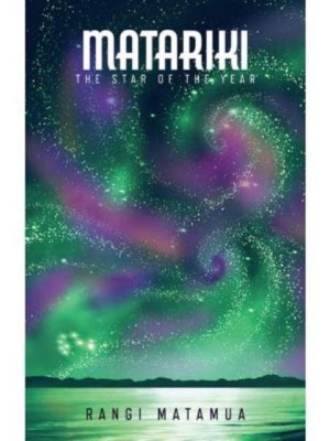 Matariki: The Star of the Year Cover Image