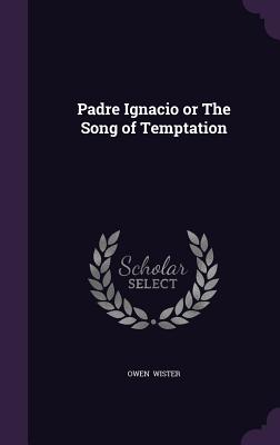 Padre Ignacio or the Song of Temptation Cover Image