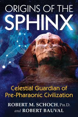 Origins of the Sphinx: Celestial Guardian of Pre-Pharaonic Civilization Cover Image
