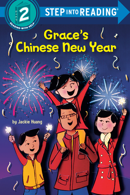 Grace's Chinese New Year (Step into Reading) By Jackie Huang Cover Image