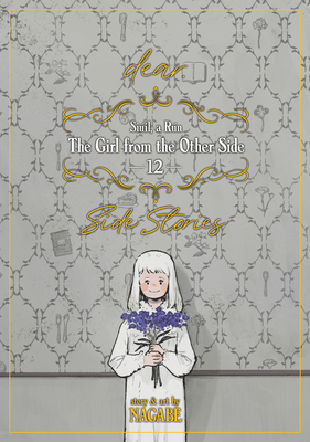 The Girl From the Other Side: Siúil, a Rún Vol. 12 - [dear.] Side Stories