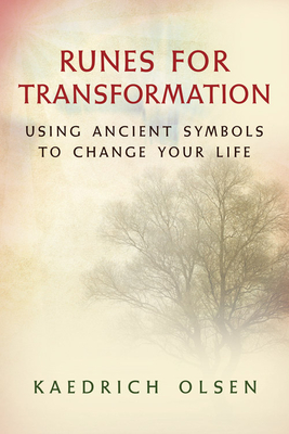 Runes for Transformation: Using Ancient Symbols to Change Your Life Cover Image