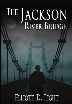 The Jackson River Bridge Cover Image