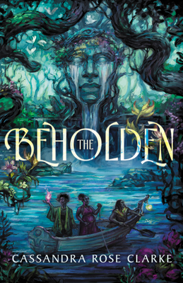 The Beholden By Cassandra Rose Clarke Cover Image