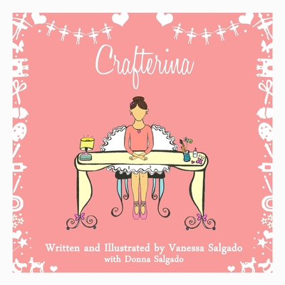 Crafterina (Olive Complexion): My Very Own Crafterina: Olive Complexion By Vanessa Salgado Cover Image