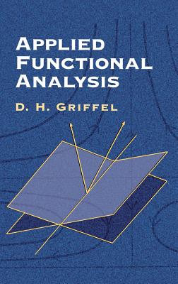 Applied Functional Analysis (Dover Books on Mathematics) Cover Image