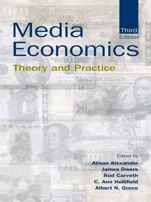 Media Economics: Theory and Practice (Routledge Communication)
