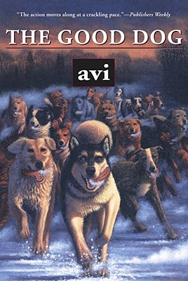 The Good Dog By Avi Cover Image