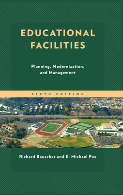 Educational Facilities: Planning, Modernization, and Management Cover Image
