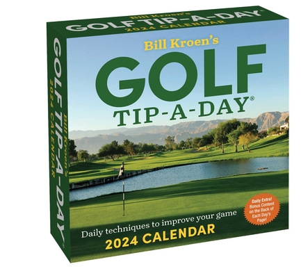 Bill Kroen's Golf Tip-A-Day 2024 Calendar Cover Image