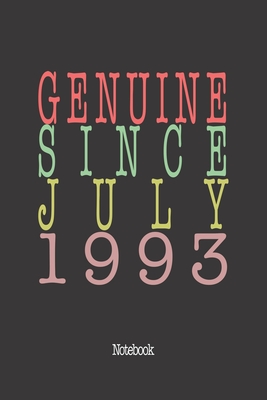 Genuine Since July 1993: Notebook By Genuine Gifts Publishing Cover Image