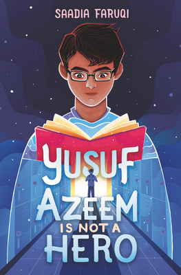 Yusuf Azeem Is Not a Hero By Saadia Faruqi Cover Image