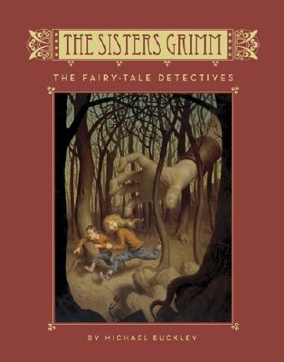 The Sisters Grimm: The Fairy-Tale Detectives - #1