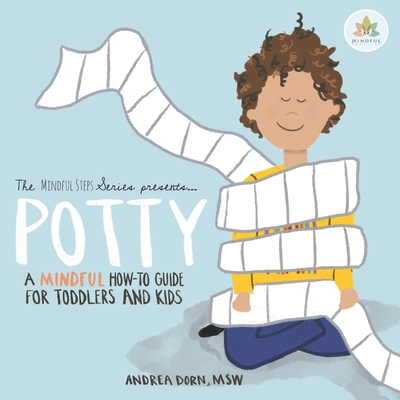 Potty: a mindful how-to guide for toddlers and kids Cover Image