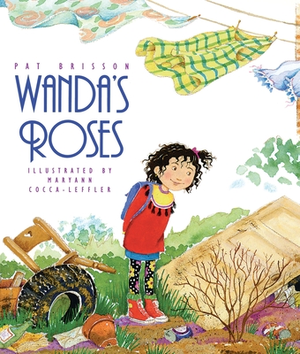 Wanda's Roses By Pat Brisson, Maryann Cocca-Leffler (Illustrator) Cover Image