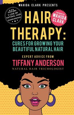 Hair Therapy: Cures For Growing Your Beautiful Natural Hair Cover Image