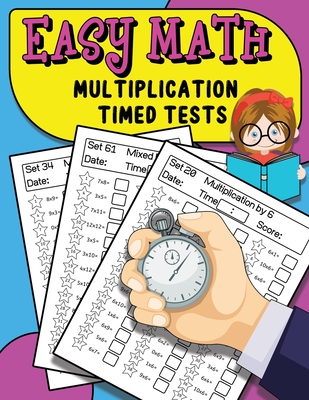 Easy Math Multiplication Timed Tests: Daily Math Practice For