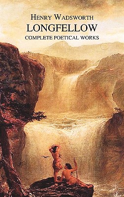 The Complete Poetical Works of Henry Wadsworth Longfellow Cover Image