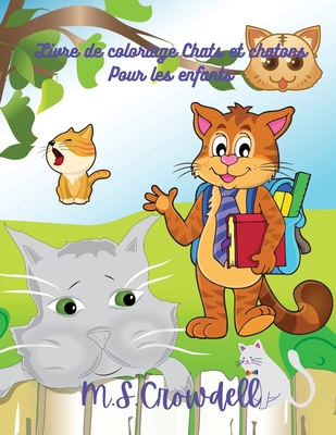 Livre De Coloriage Chats Et Chatons Pour Enfants Des Dessins Simples Et Amusants Pour Les Enfants De 2 A 8 Ans Des Livres De Chats Pour Enfants De Paperback Folio Books