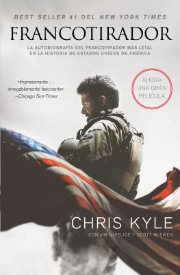 Francotirador (American Sniper): La autobiografía del francotirador más letal en la historia de Estados Unidos de América By Chris Kyle Cover Image