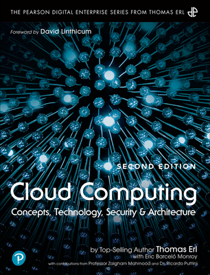Cloud Computing: Concepts, Technology, Security, and Architecture By Thomas Erl, Eric Monroy Cover Image