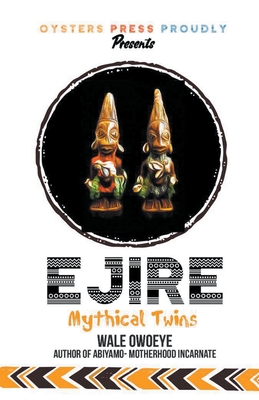 Ejire (Mythical Twins) Cover Image