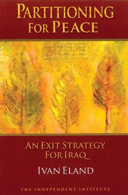 Partitioning for Peace: An Exit Strategy for Iraq Cover Image
