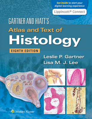 Gartner & Hiatt's Atlas and Text of Histology Cover Image