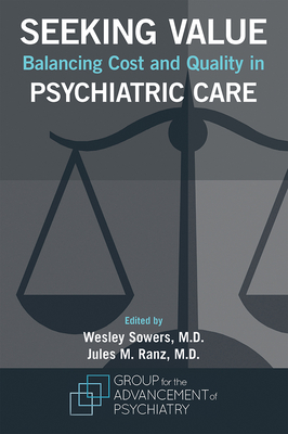 Seeking Value: Balancing Cost and Quality in Psychiatric Care Cover Image