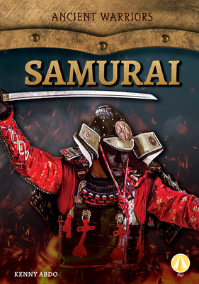 Samurai (Ancient Warriors) By Kenny Abdo Cover Image