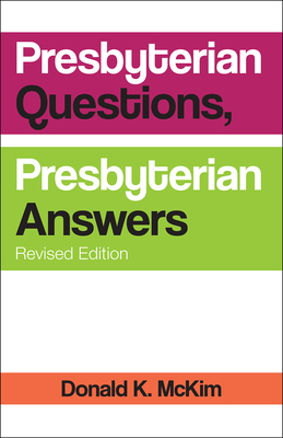 Presbyterian Questions, Presbyterian Answers, Revised Edition Cover Image