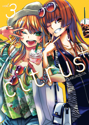 Citrus Plus Vol. 3 (Citrus+ #3) Cover Image