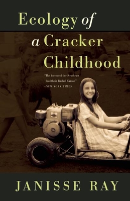Ecology of a Cracker Childhood By Janisse Ray Cover Image