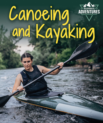 Canoeing and Kayaking By Seth Kingston Cover Image