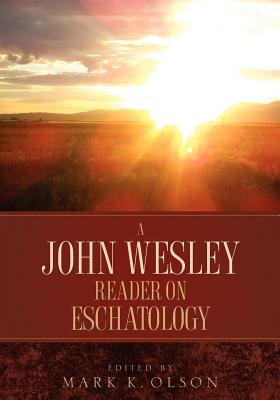 A John Wesley Reader On Eschatology Cover Image