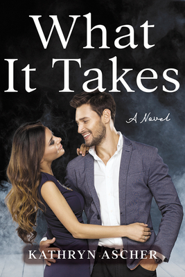 Cover for What it Takes (The Rocky Creek Series)