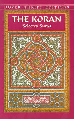 The Koran: Selected Suras (Dover Thrift Editions)