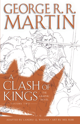 A Clash of Kings: The Graphic Novel: Volume Two (A Game of Thrones: The Graphic Novel #6)