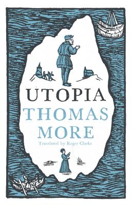 Utopia: New Translation and Annotated Edition (Evergreens) Cover Image