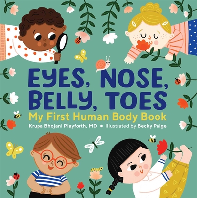 Eyes, Nose, Belly, Toes: My First Human Body Book Cover Image