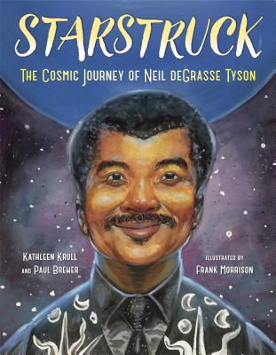 Starstruck: The Cosmic Journey of Neil deGrasse Tyson Cover Image