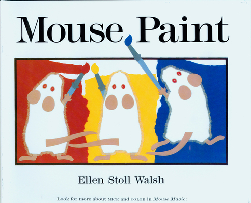 Mouse Paint By Ellen Stoll Walsh Cover Image