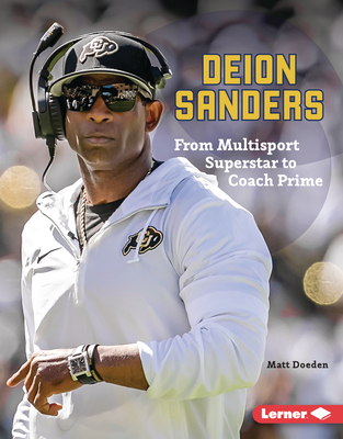 Deion Sanders: From Multisport Superstar to Coach Prime (Gateway Biographies)