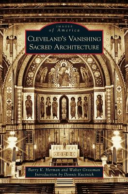 Cleveland's Vanishing Sacred Architecture Cover Image